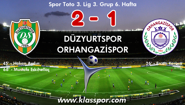 Düzyurtspor 2 - Orhangazispor 1