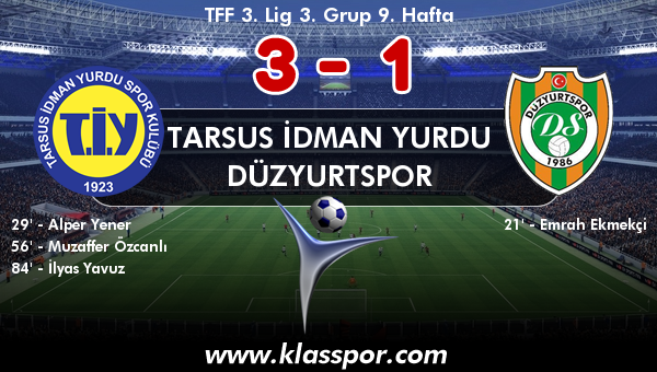 Tarsus İdman Yurdu 3 - Düzyurtspor 1