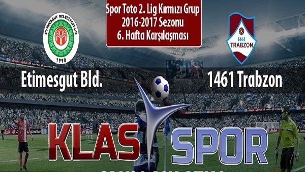 Etimesgut Belediyespor: 1 - 1461 Trabzon: 0