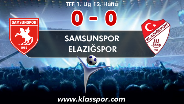 Samsunspor 0 - Elazığspor 0