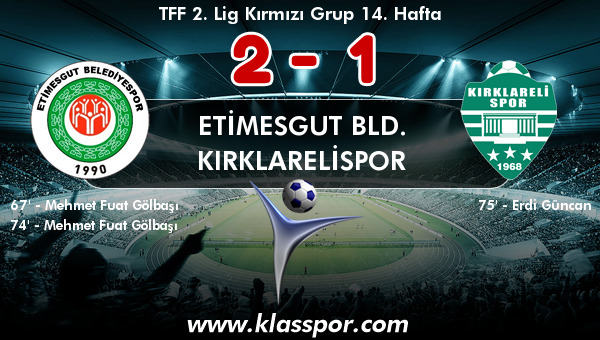 Etimesgut Bld. 2 - Kırklarelispor 1