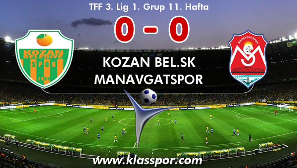 Kozan Bel.SK 0 - Manavgatspor 0