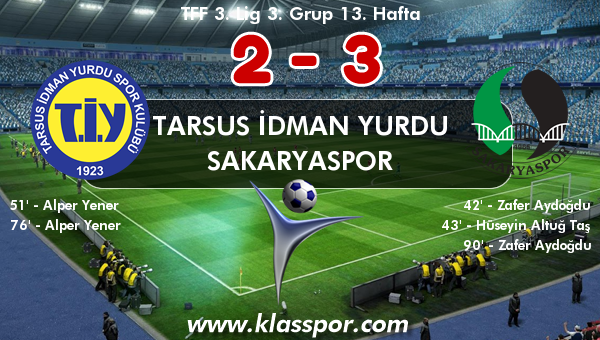 Tarsus İdman Yurdu 2 - Sakaryaspor 3