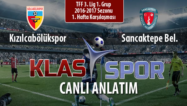 İşte Kızılcabölükspor - Sancaktepe Bel. maçında ilk 11'ler