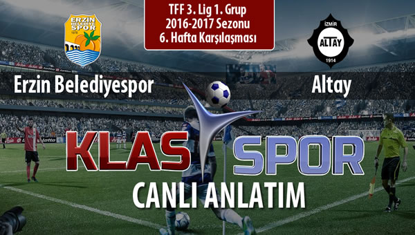 Erzin Belediyespor - Altay maç kadroları belli oldu...