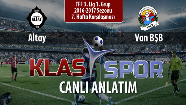 Altay - Van BŞB maç kadroları belli oldu...