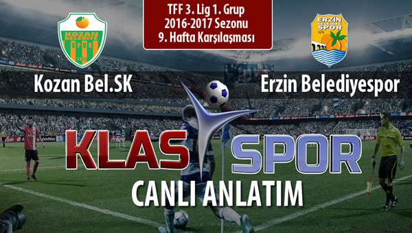 Kozan Bel.SK - Erzin Belediyespor sahaya hangi kadro ile çıkıyor?