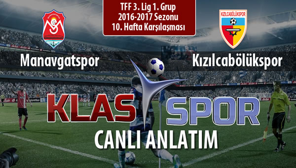 İşte Manavgatspor - Kızılcabölükspor maçında ilk 11'ler