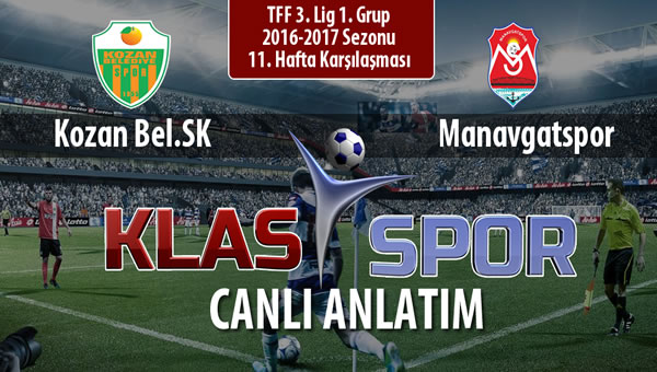 Kozan Bel.SK - Manavgatspor sahaya hangi kadro ile çıkıyor?