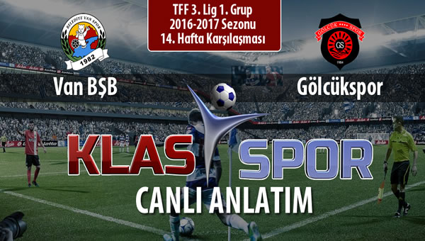 Van BŞB - Gölcükspor maç kadroları belli oldu...