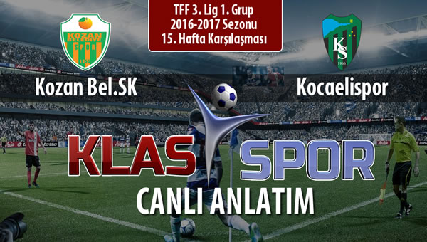 İşte Kozan Bel.SK - Kocaelispor maçında ilk 11'ler