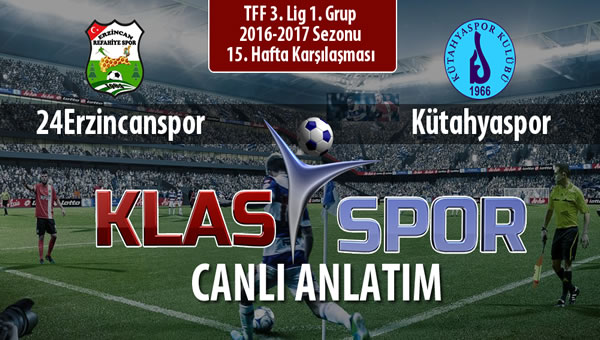 24Erzincanspor - Kütahyaspor sahaya hangi kadro ile çıkıyor?