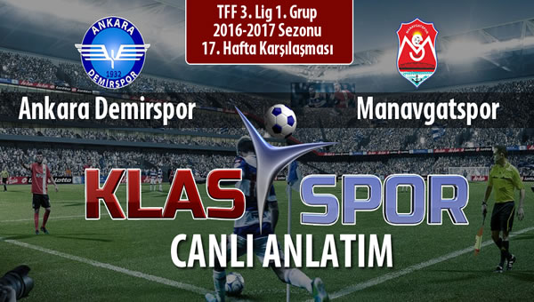 Ankara Demirspor - Manavgatspor sahaya hangi kadro ile çıkıyor?