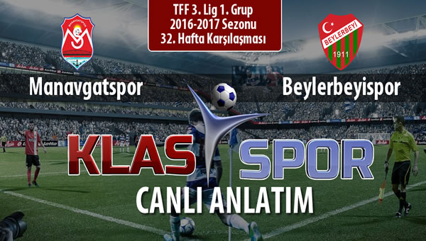 İşte Manavgatspor - Beylerbeyispor maçında ilk 11'ler