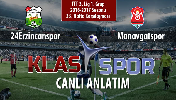 Anagold 24Erzincanspor - Manavgatspor maç kadroları belli oldu...