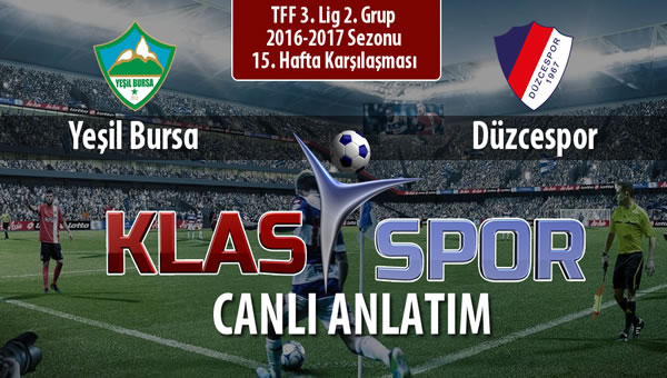 İşte Yeşil Bursa - Düzcespor maçında ilk 11'ler