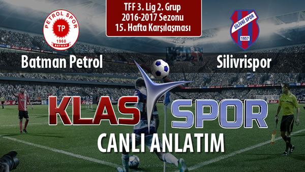 İşte Batman Petrol - Silivrispor maçında ilk 11'ler