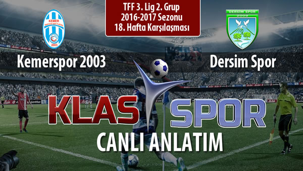 Kemerspor 2003 - Dersim Spor maç kadroları belli oldu...