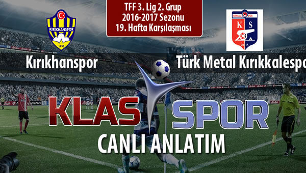 Kırıkhanspor - Türk Metal Kırıkkalespor maç kadroları belli oldu...