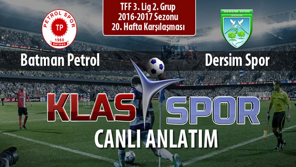 İşte Batman Petrol - Dersim Spor maçında ilk 11'ler