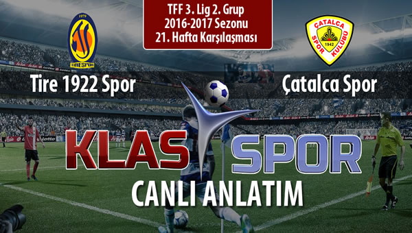 İşte Tire 1922 Spor - Çatalca Spor maçında ilk 11'ler