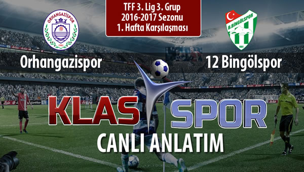 Orhangazispor - 12 Bingölspor maç kadroları belli oldu...