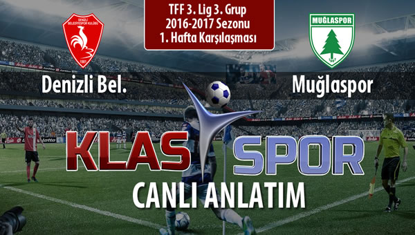 İşte Denizli Bel. - Muğlaspor maçında ilk 11'ler