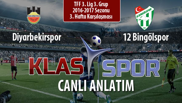 Diyarbekirspor - 12 Bingölspor sahaya hangi kadro ile çıkıyor?