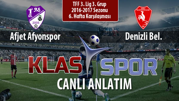 Afjet Afyonspor  - Denizli Bel. sahaya hangi kadro ile çıkıyor?