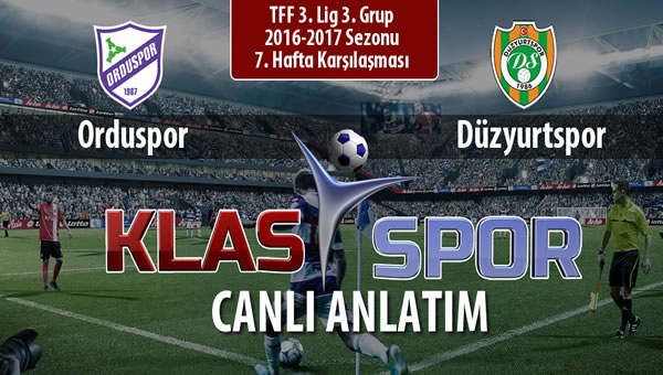 Orduspor - Düzyurtspor sahaya hangi kadro ile çıkıyor?