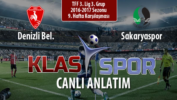 Denizli Bel. - Sakaryaspor sahaya hangi kadro ile çıkıyor?