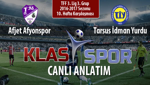 Afjet Afyonspor  - Tarsus İdman Yurdu sahaya hangi kadro ile çıkıyor?