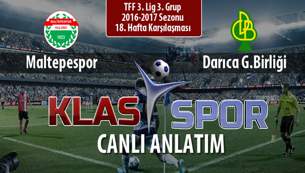 Maltepespor - Darıca G.Birliği sahaya hangi kadro ile çıkıyor?