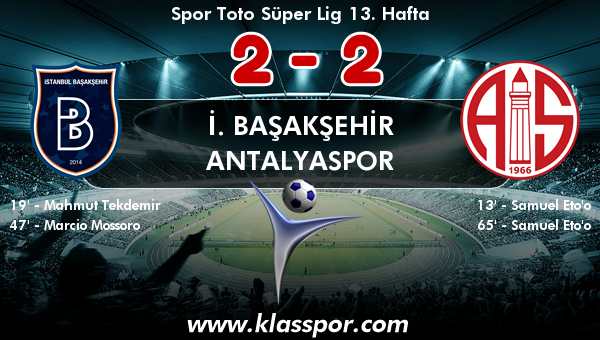 İ. Başakşehir 2 - Antalyaspor 2