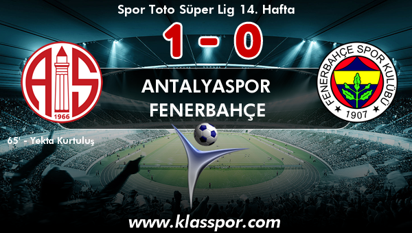 Antalyaspor 1 - Fenerbahçe 0