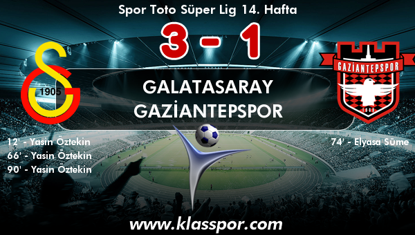 Galatasaray 3 - Gaziantepspor 1