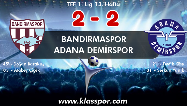 Bandırmaspor 2 - Adana Demirspor 2