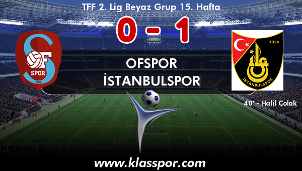 Ofspor 0 - İstanbulspor 1