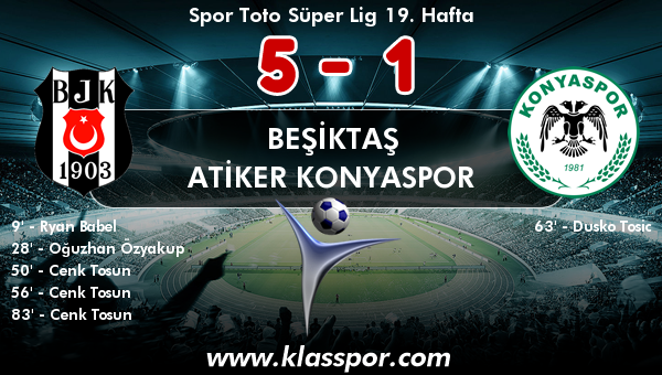 Beşiktaş 5 - Atiker Konyaspor 1