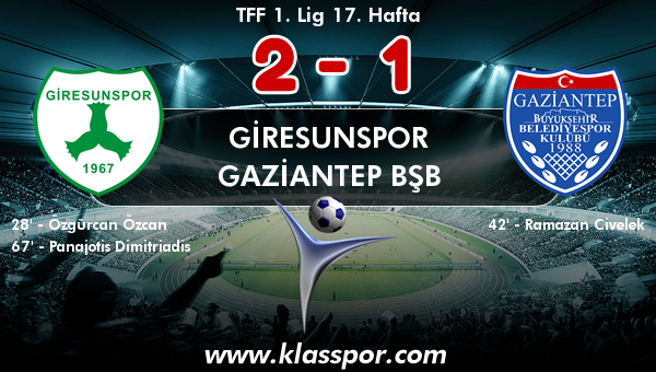 Giresunspor 2 - Gaziantep BŞB 1