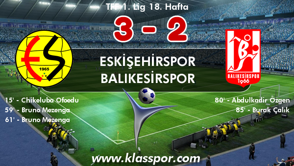 Eskişehirspor 3 - Balıkesirspor 2