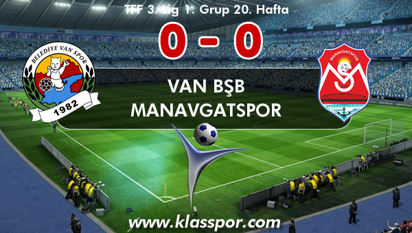 Van BŞB 0 - Manavgatspor 0