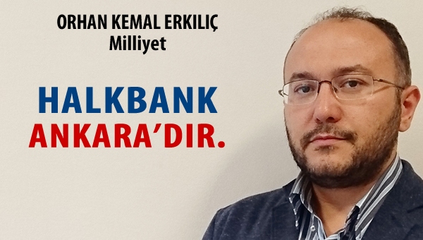 Halkbank, Ankara'dır.