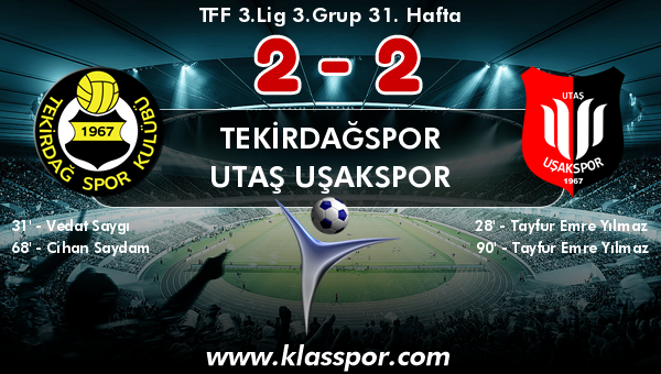 Tekirdağspor 2 - Utaş Uşakspor 2