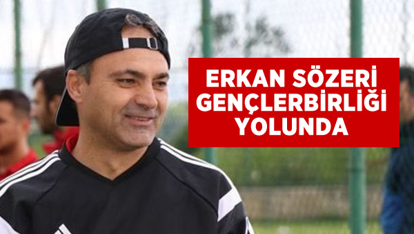 Erkan Sözeri evine mi dönüyor?