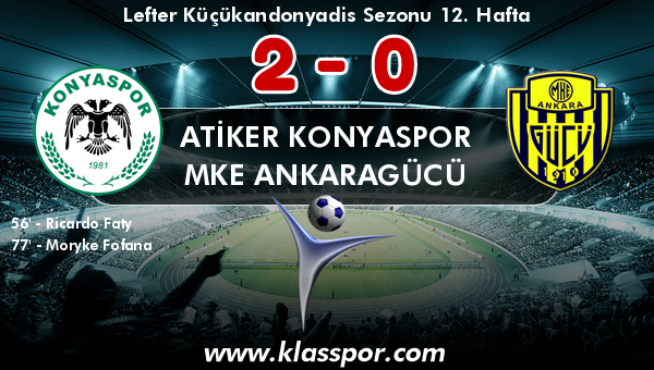 Atiker Konyaspor 2 - MKE Ankaragücü 0