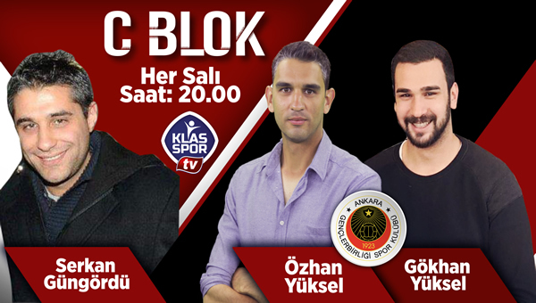 C Blok bugün 19:00'da