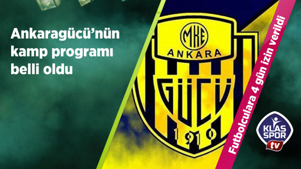 Ankaragücü'nün kamp programı belli oldu 