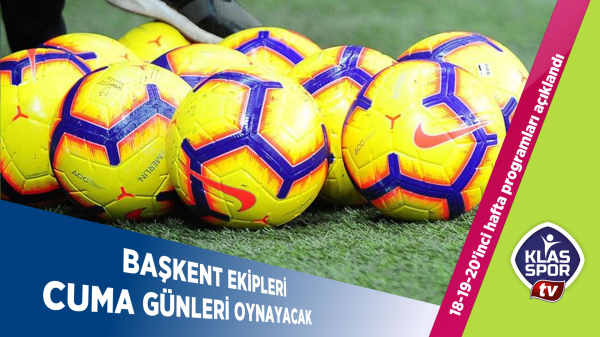 Süper Lig'de maç programı belli oldu