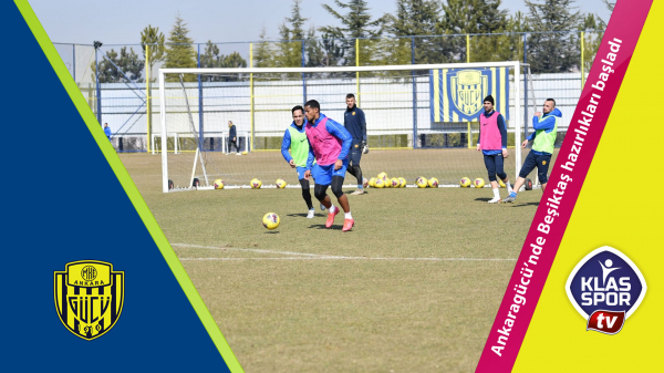 Ankaragücü'nde Beşiktaş hazırlıkları başladı